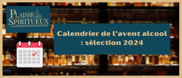 You are currently viewing Calendrier de l’avent alcool : sélection 2024
